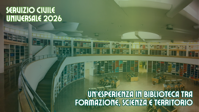 Servizio Civile 2026: un’esperienza in Biblioteca tra formazione, scienza e territorio
